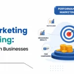 Performance Marketing vs Digital Marketing: A Complete Guide for Modern Businesses 